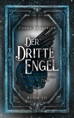 [Reisende zwischen den Welten 03] • Der dritte Engel